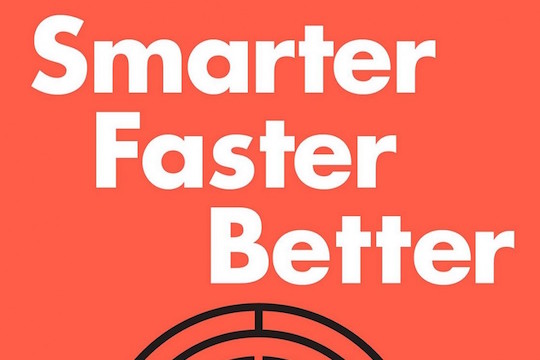 Review: Smarter Faster Better by Charles Duhigg