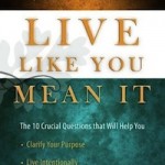 Live Like You Mean It