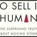 To Sell is Human, Daniel Pink