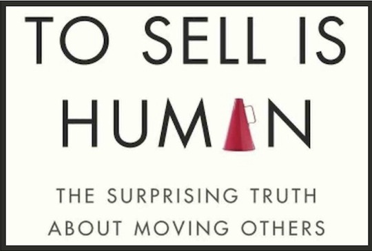 To Sell is Human, Daniel Pink