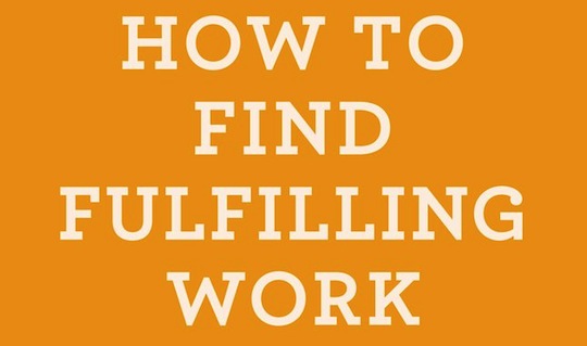 How to Find Fulfilling Work