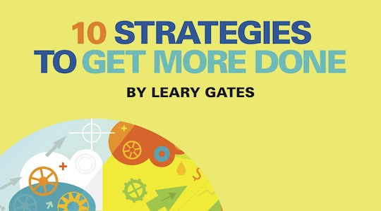 10 Strategies to Get More Done