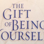 Recommended reading: The Gift of Being Yourself