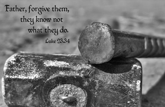Father, forgive them