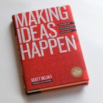 Recommended resource: Making Ideas Happen by Scott Belsky