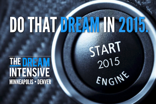 How to do that dream in 2015