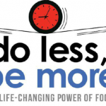 Recommended reading: Do Less, Be More by John Busacker