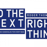 Do the Next Right Thing by Roger Thompson