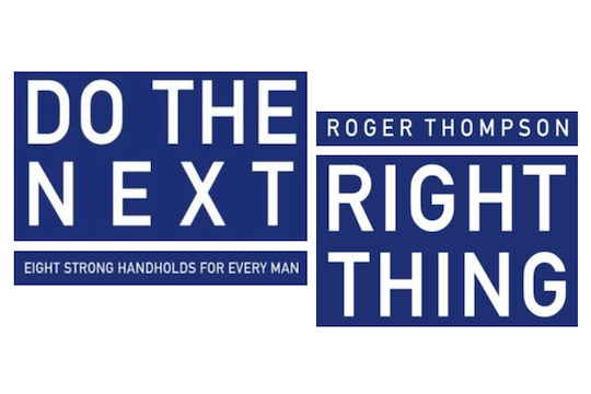 Do the Next Right Thing by Roger Thompson