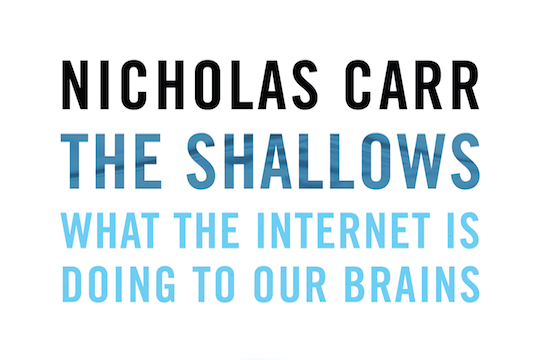 nicholas g carr the shallows nicholas g carr the shallows